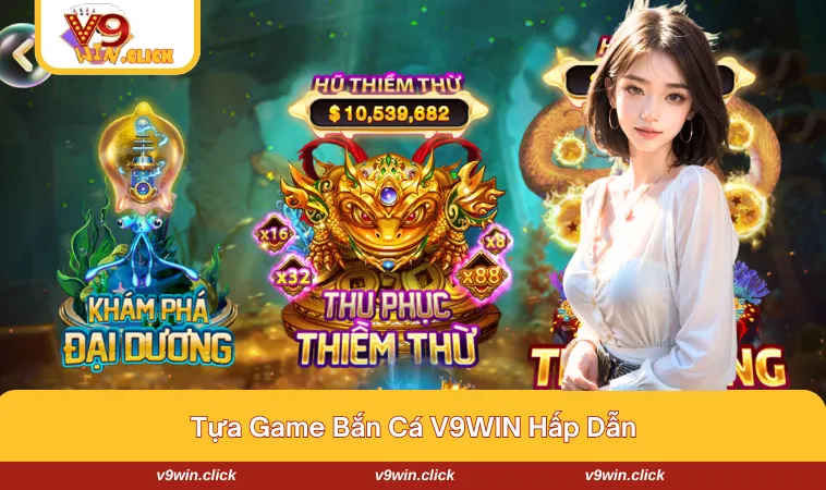 v9win 4 1 Game bắn cá V9WIN hấp dẫn